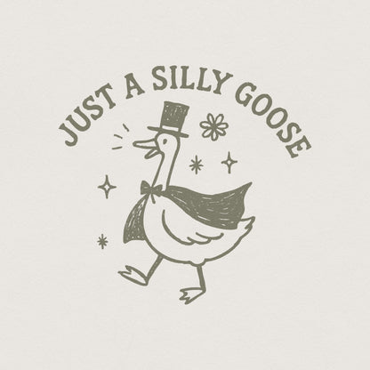 Just A Silly Goose PNG, Funny Goose Shirt - 300 DPI Design for T-Shirt