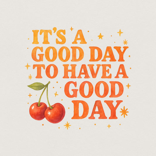 It’s a Good Day to Have a Good Day PNG, Groovy Vibes Retro Digital