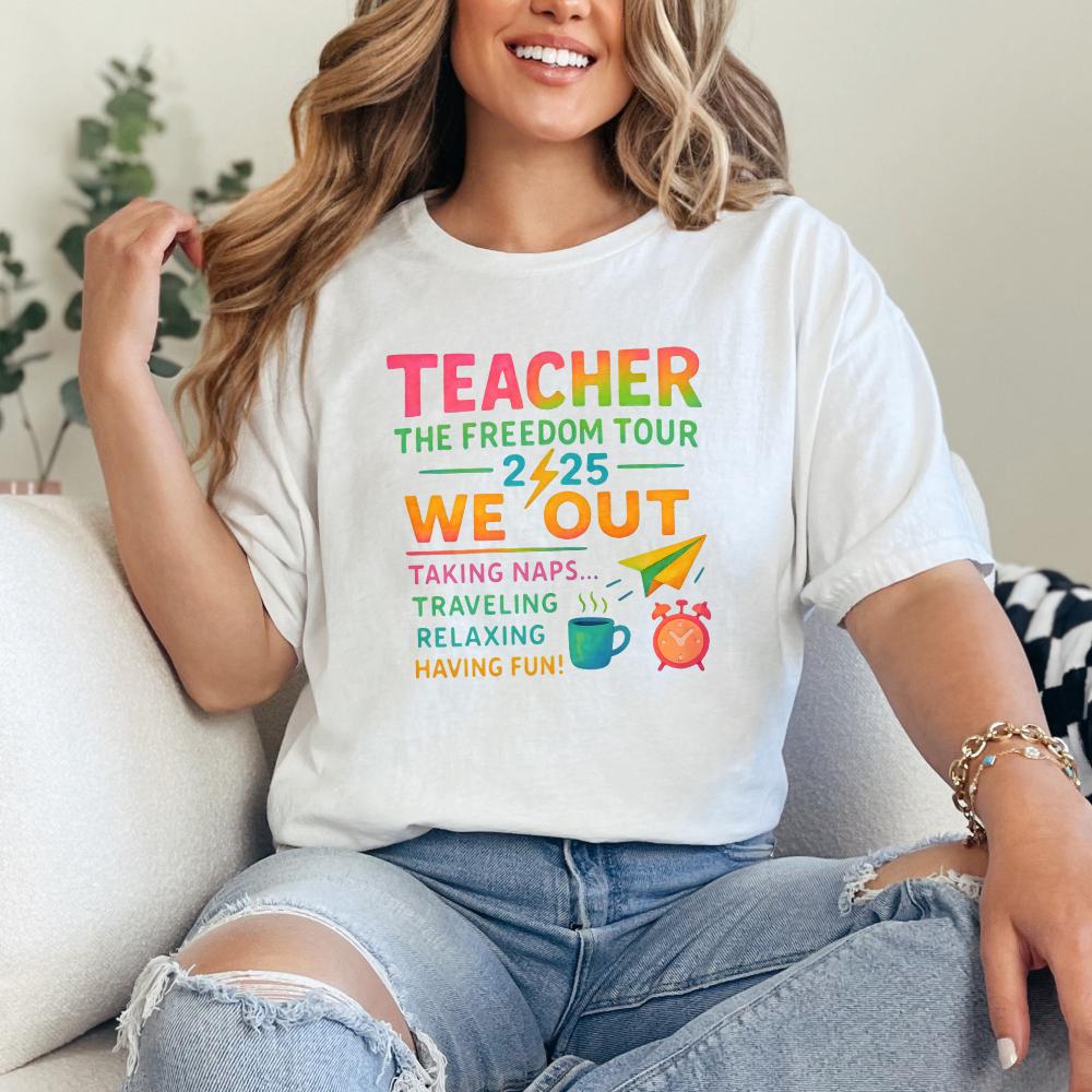Teacher Summer Tour 2025 PNG, Last Day of School - 300 DPI Design for