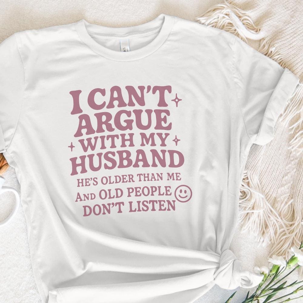 I Can't Argue With My Husband png, Funny Husband PNG - 300 DPI Design for