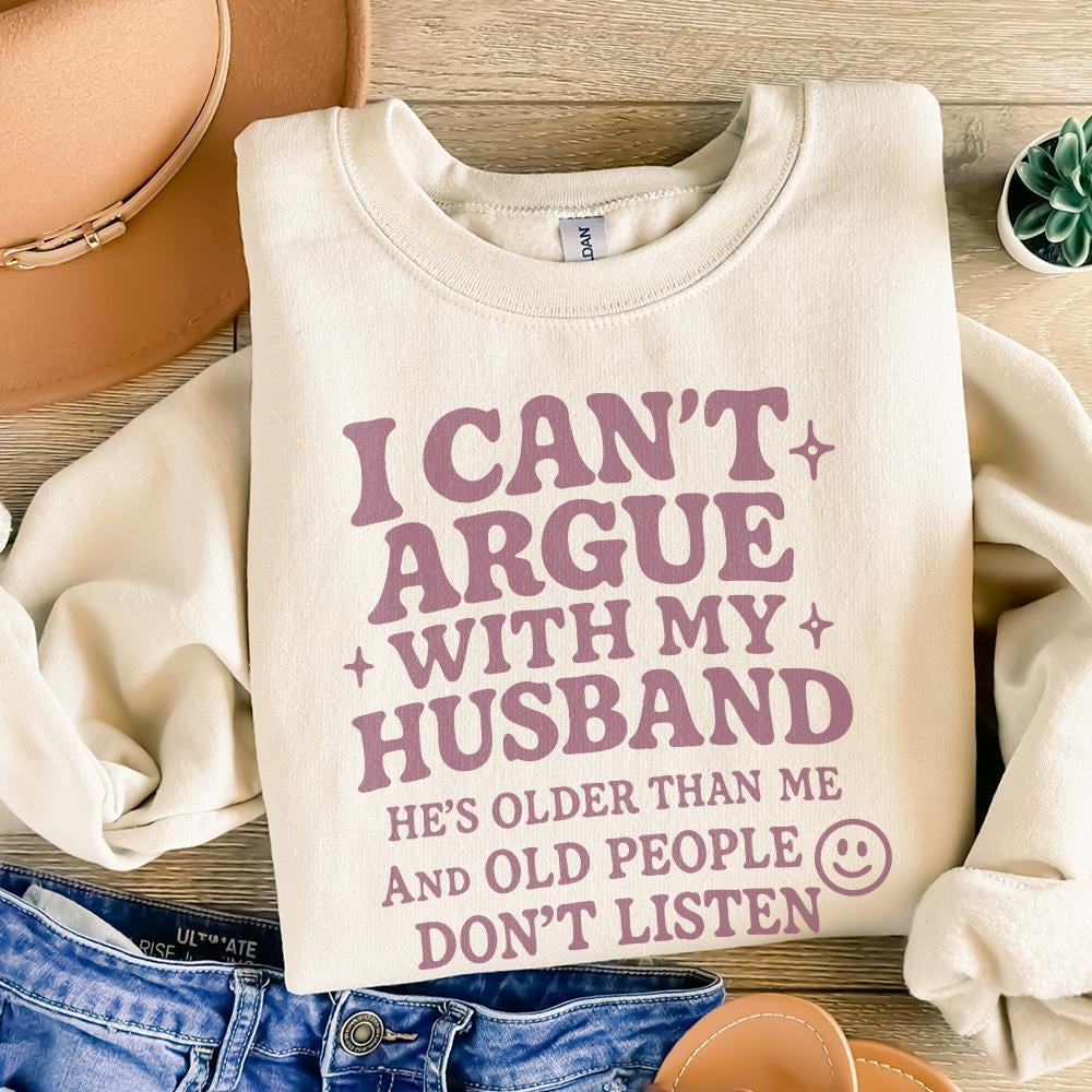 I Can't Argue With My Husband png, Funny Husband PNG - 300 DPI Design for