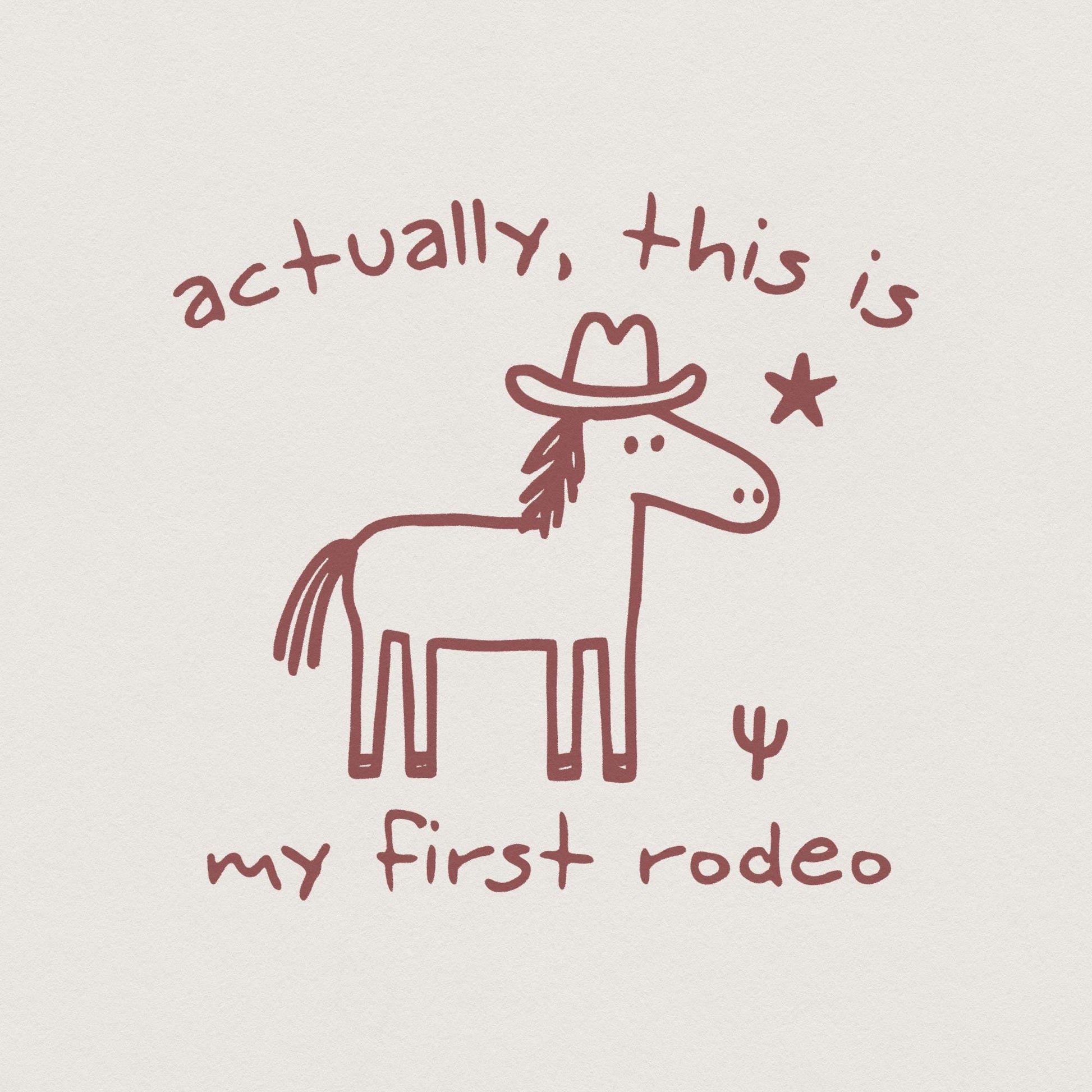 This Actually Is My First Rodeo, Cowboy Raccoon png - 300 DPI Design for