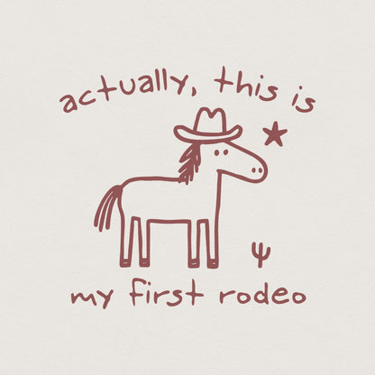 This Actually Is My First Rodeo, Cowboy Raccoon png - 300 DPI Design for