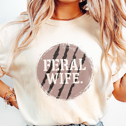 Feral Wife Typography Design PNG, Digital Download - 300 DPI Design for
