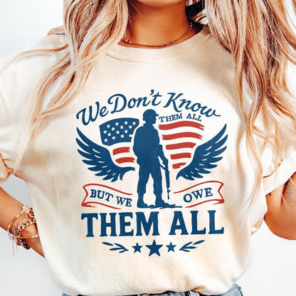 We Don't Know Them All But We Owe Them All PNG, Memorial Day Png - 300