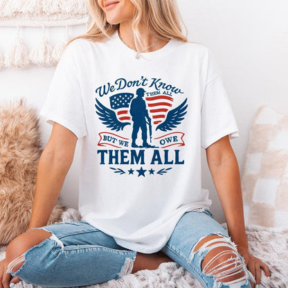 We Don't Know Them All But We Owe Them All PNG, Memorial Day Png - 300