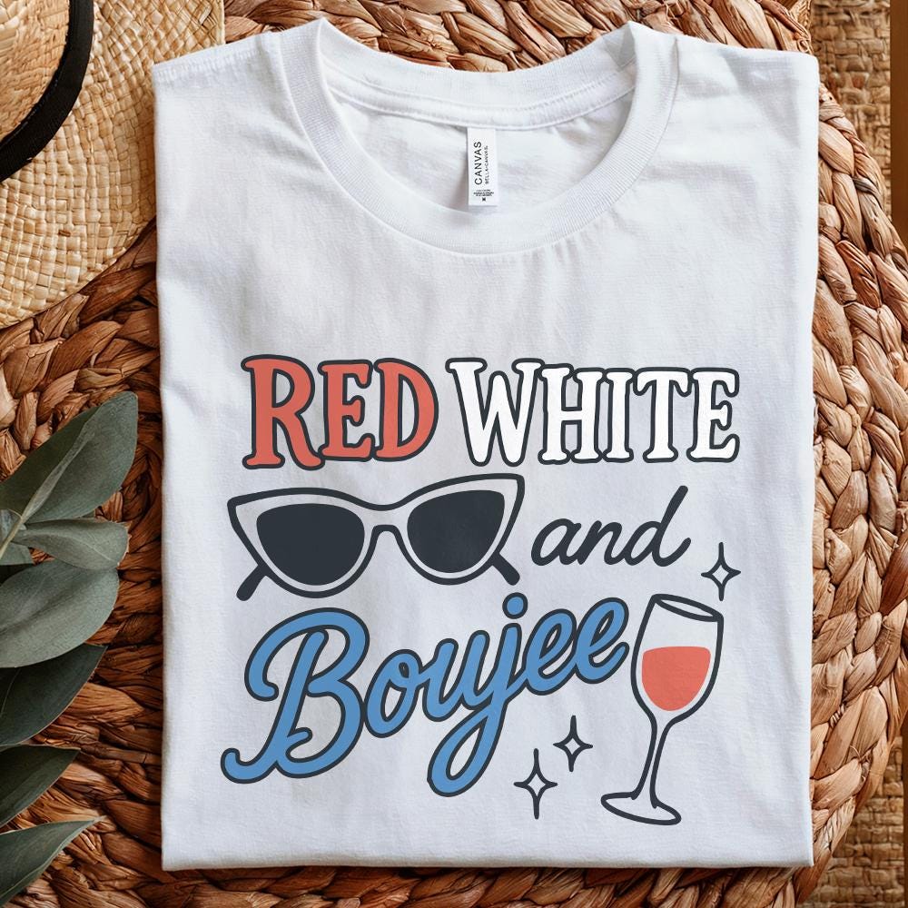 Red White and Boujee PNG, Fourth of July png - 300 DPI Design for T-Shirt