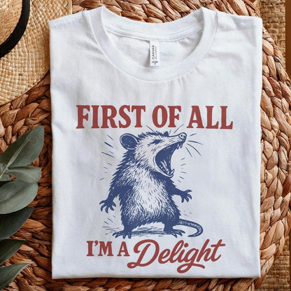 First of All I'm a Delight Sarcastic PNG Files, Funny Possum & Raccoon