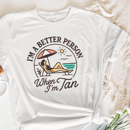 I'm A Better Person When I'm Tan PNG, Summer Beach Digital Download - 300