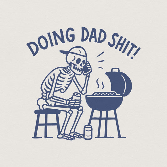 Doing Dad Shit PNG, Funny Skeleton Toilet Design - 300 DPI Design for