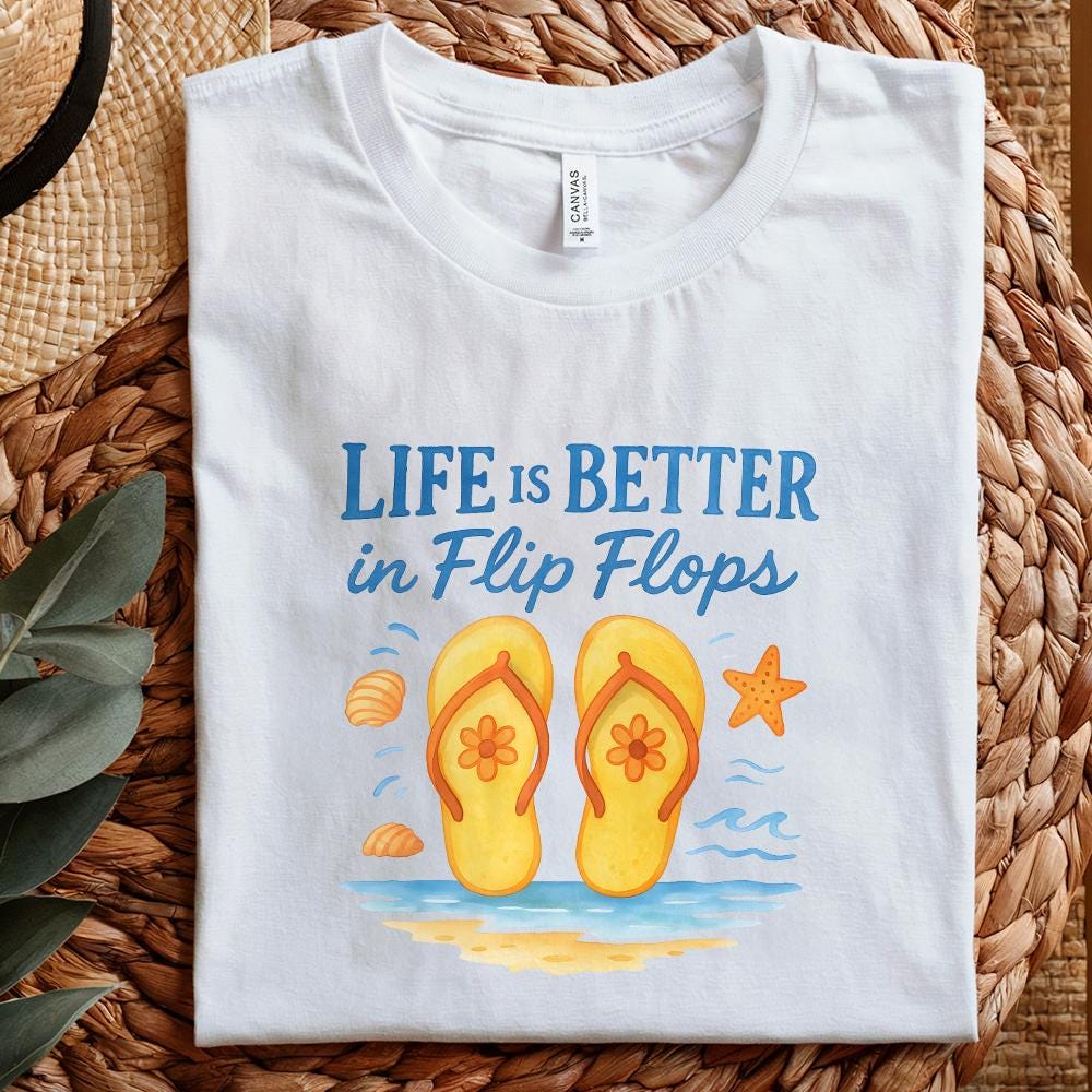 Life is Better in Flip Flops PNG, Summer Sublimation Design - 300 DPI