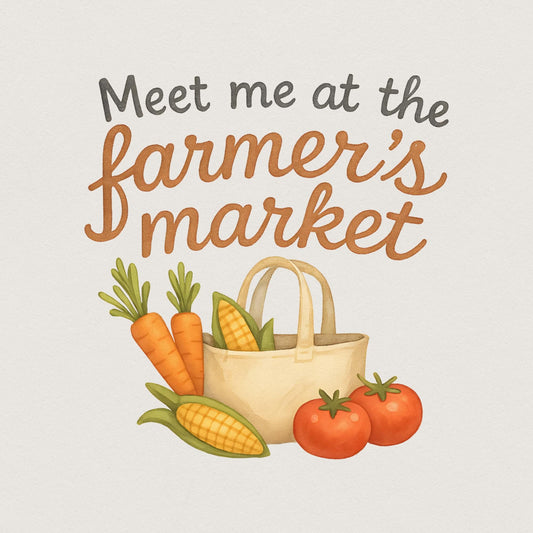 Meet Me At The Farmers Market PNG, Farmers Market Sublimation Design -