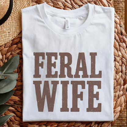 Feral Wife Typography Design, Digital Download PNG - 300 DPI Design for