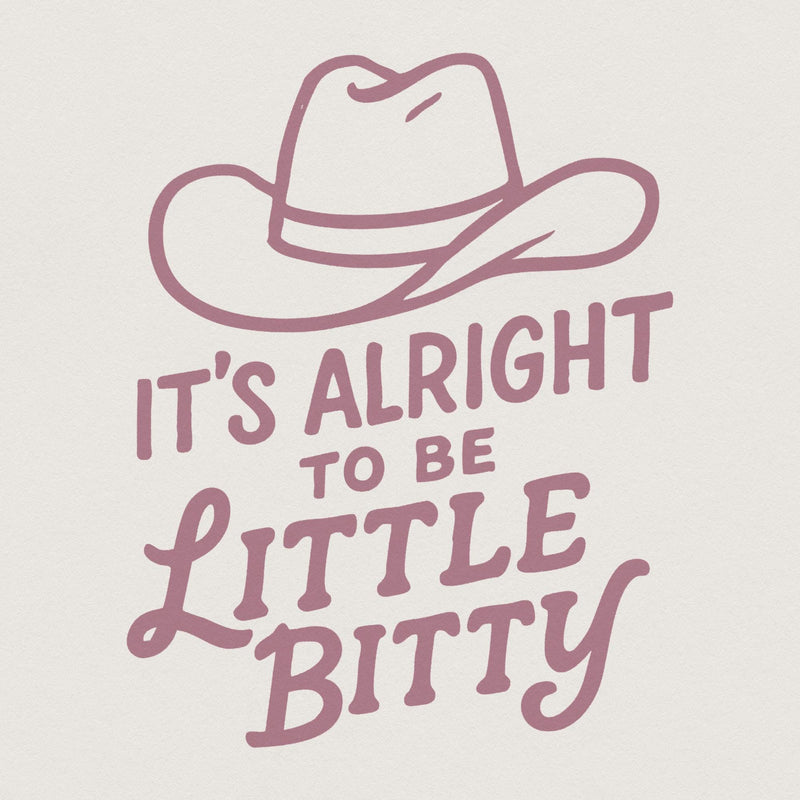 Mauve pink western design featuring a cowboy hat illustration and the text It's Alright to be Little Bitty in a mix of serif and script fonts.