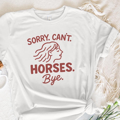 Sorry Can't Horses Bye PNG, Horse Sweatshirt Design - 300 DPI Design for