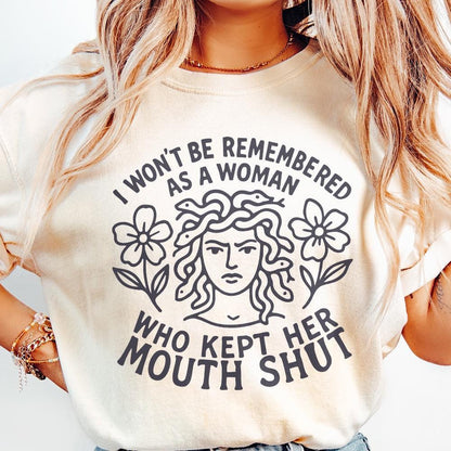 I Won't Be Remembered PNG, Feminist Quote - 300 DPI Design for T-Shirt