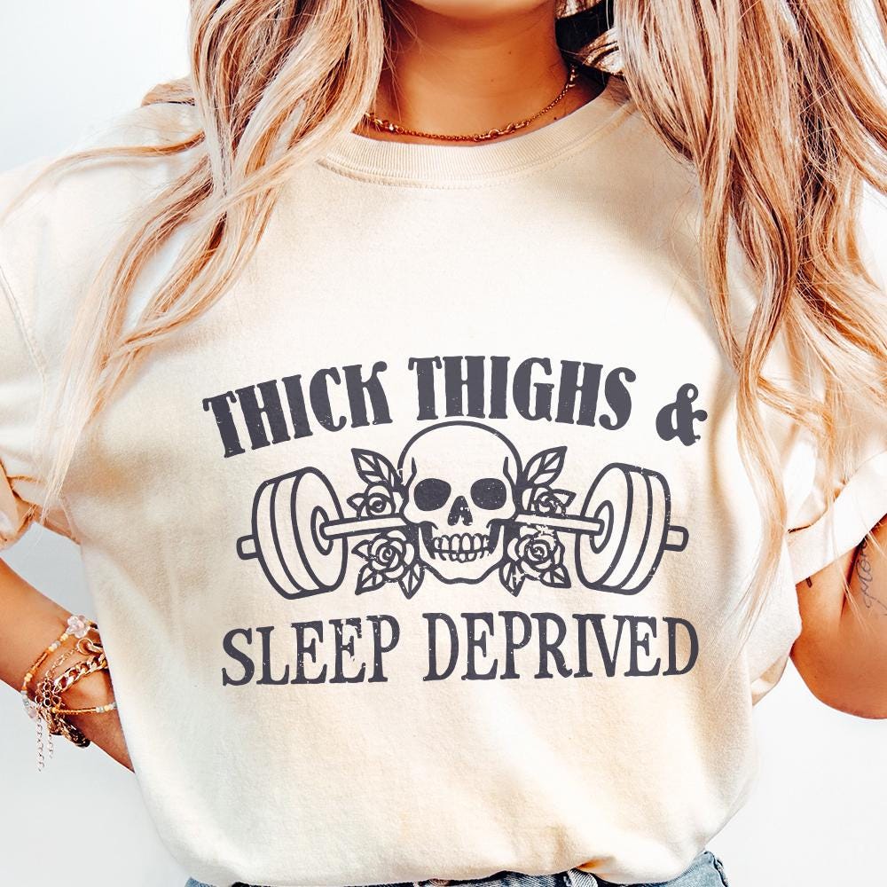 Thick Thighs Sleep Deprived PNG Design, Funny Workout Muscle Mommy Shirt