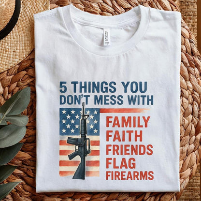 5 Things You Don't Mess With PNG, Patriot png - 300 DPI Design for T-Shirt