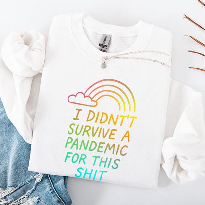 I Didn't Survive the Pandemic for this Shit PNG, Social Justice Art - 300