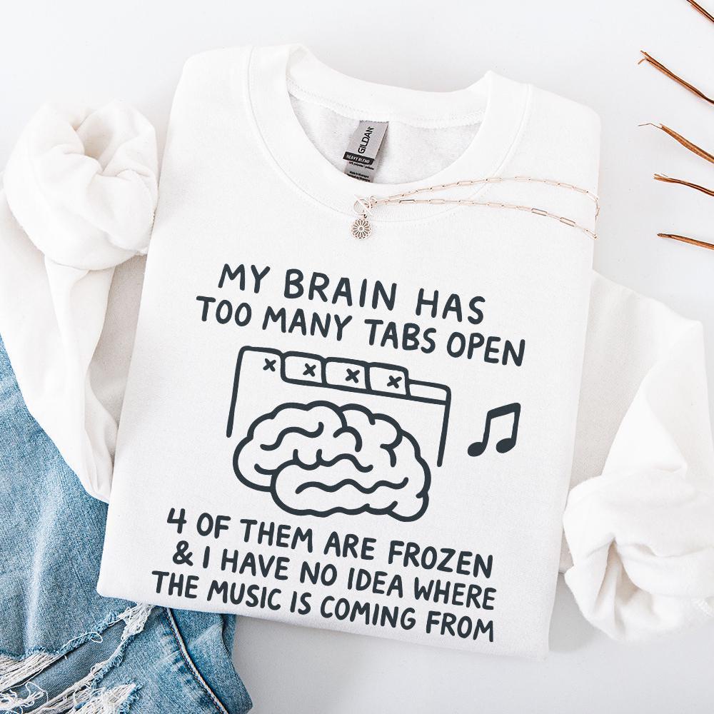 My Brain Has Too Many Tabs Open Sticker, Funny Mom Decal - 300 DPI Design