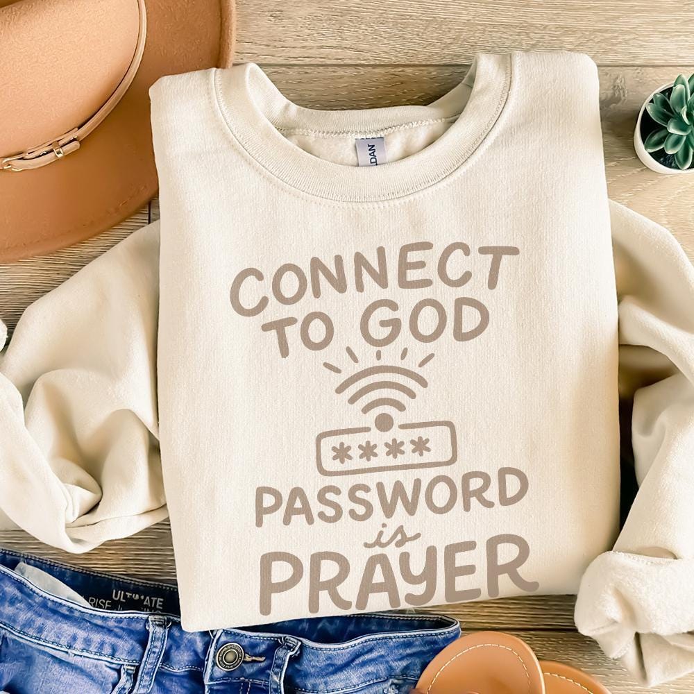 Connect To God The Password Is Prayer PNG, Inspirational Christian Shirt
