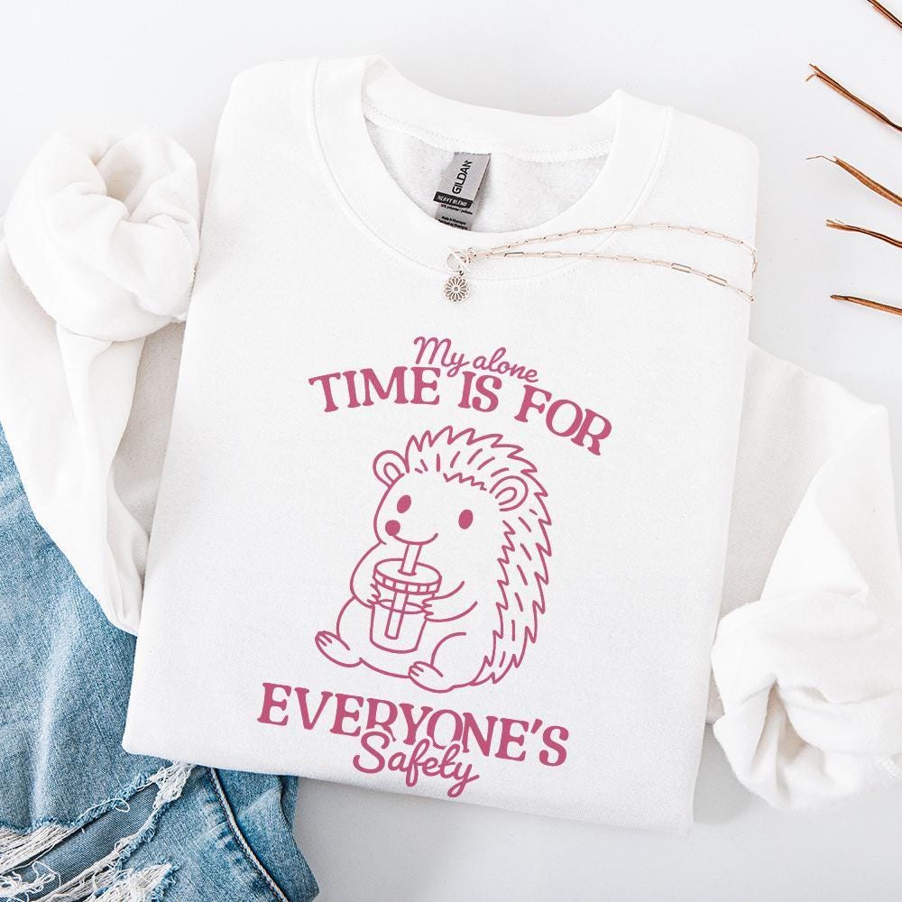 My Alone Time Is For Everyone's Safety, Trendy PNG - 300 DPI Design for