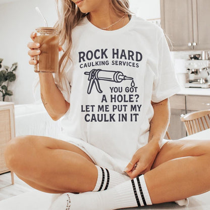 Rock Hard Caulking PNG, Digital Design - 300 DPI Design for T-Shirt