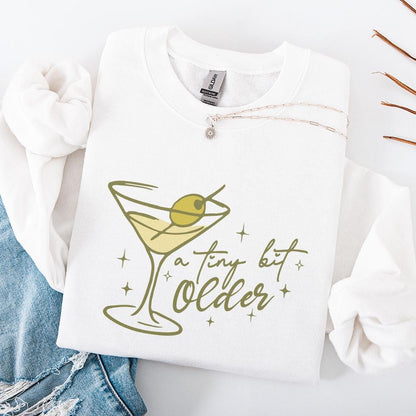 A Tini Bit Older PNG Design, Martini Birthday png - 300 DPI Design for