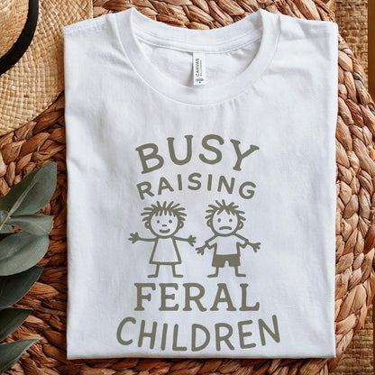 Busy raising feral children png, Digital design - 300 DPI Design for