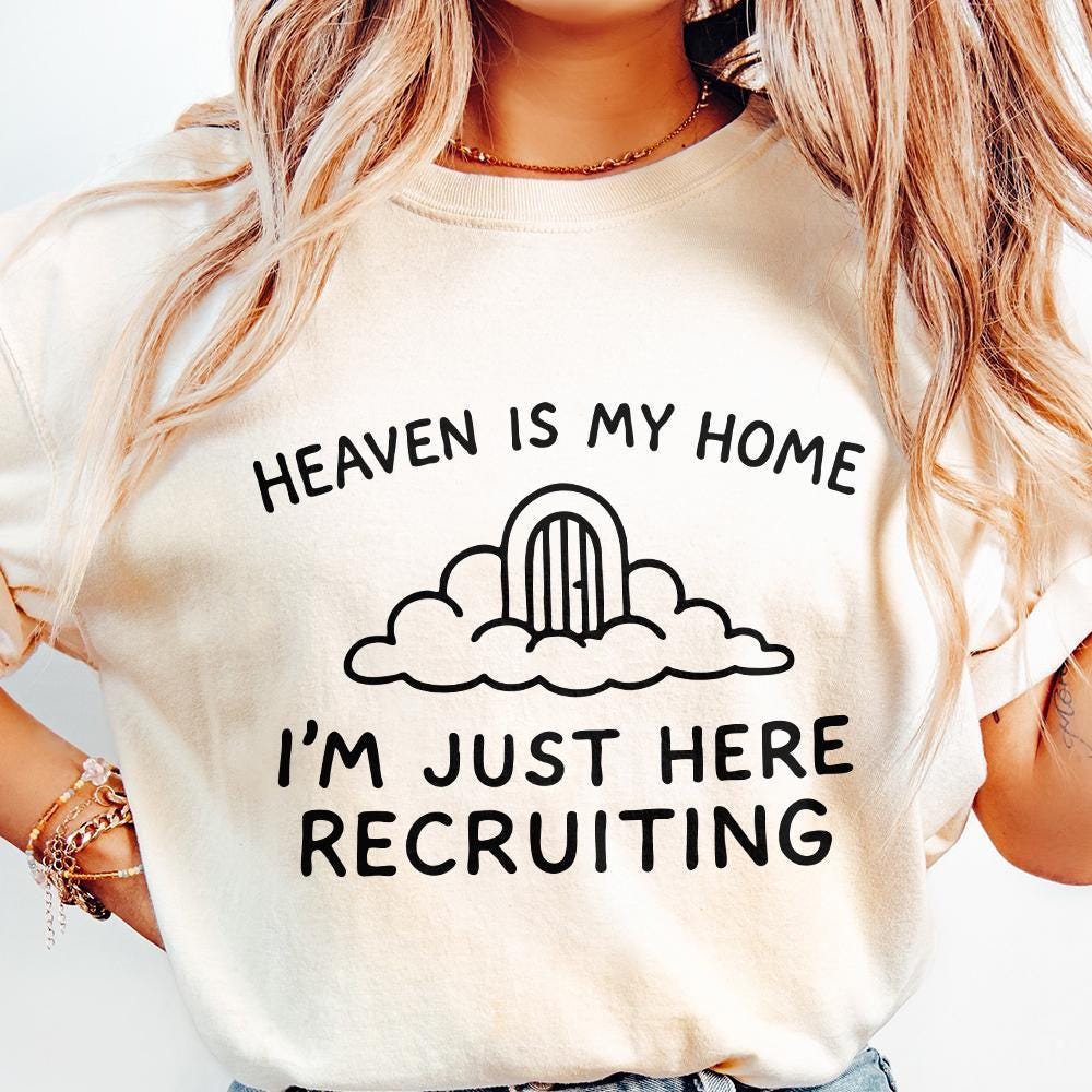 Heaven Is My Home I'm Just Here Recruiting PNG, Christian png Design -