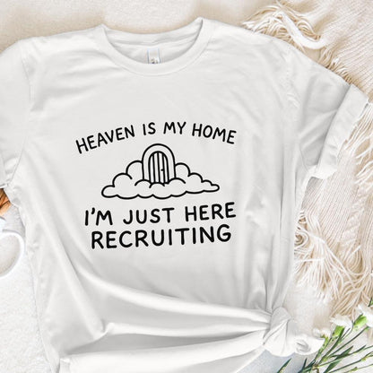 Heaven Is My Home I'm Just Here Recruiting PNG, Christian png Design -