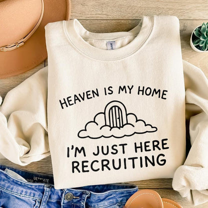 Heaven Is My Home I'm Just Here Recruiting PNG, Christian png Design -
