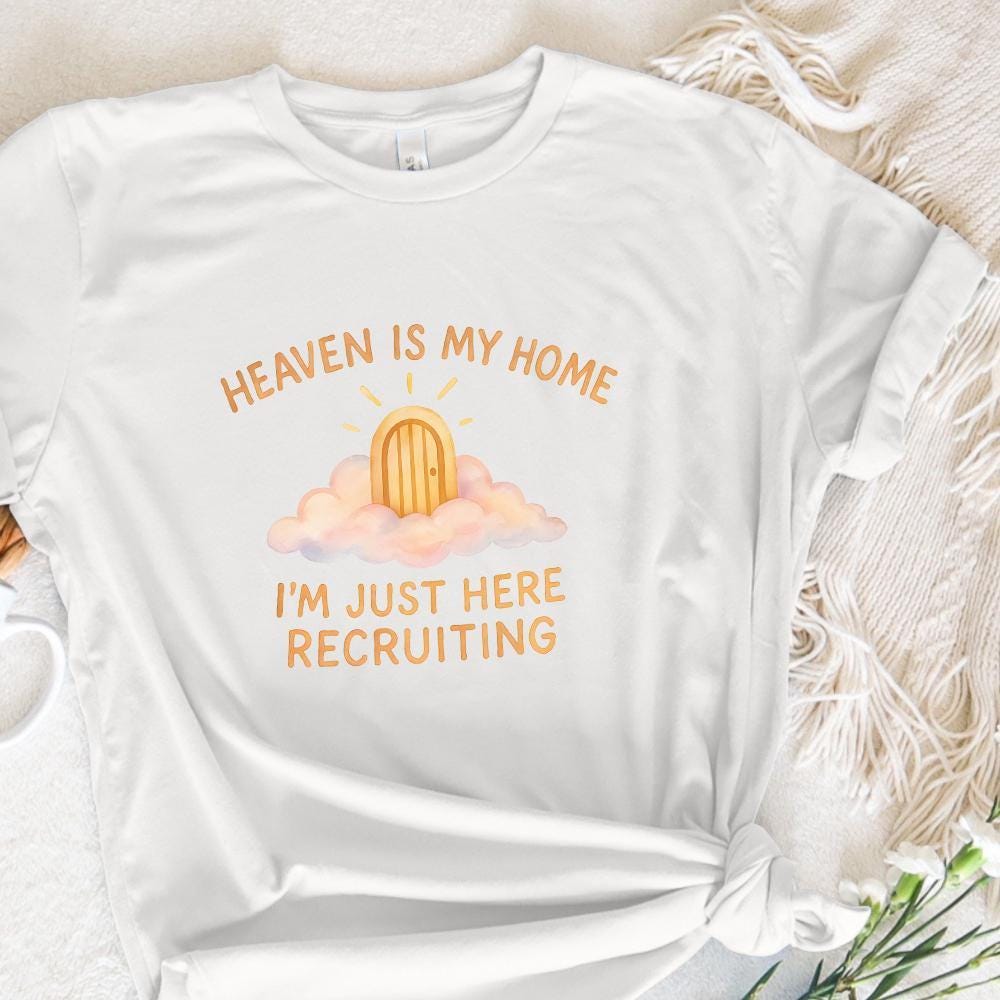 Heaven Is My Home PNG, Christian png Design - 300 DPI Design for T-Shirt