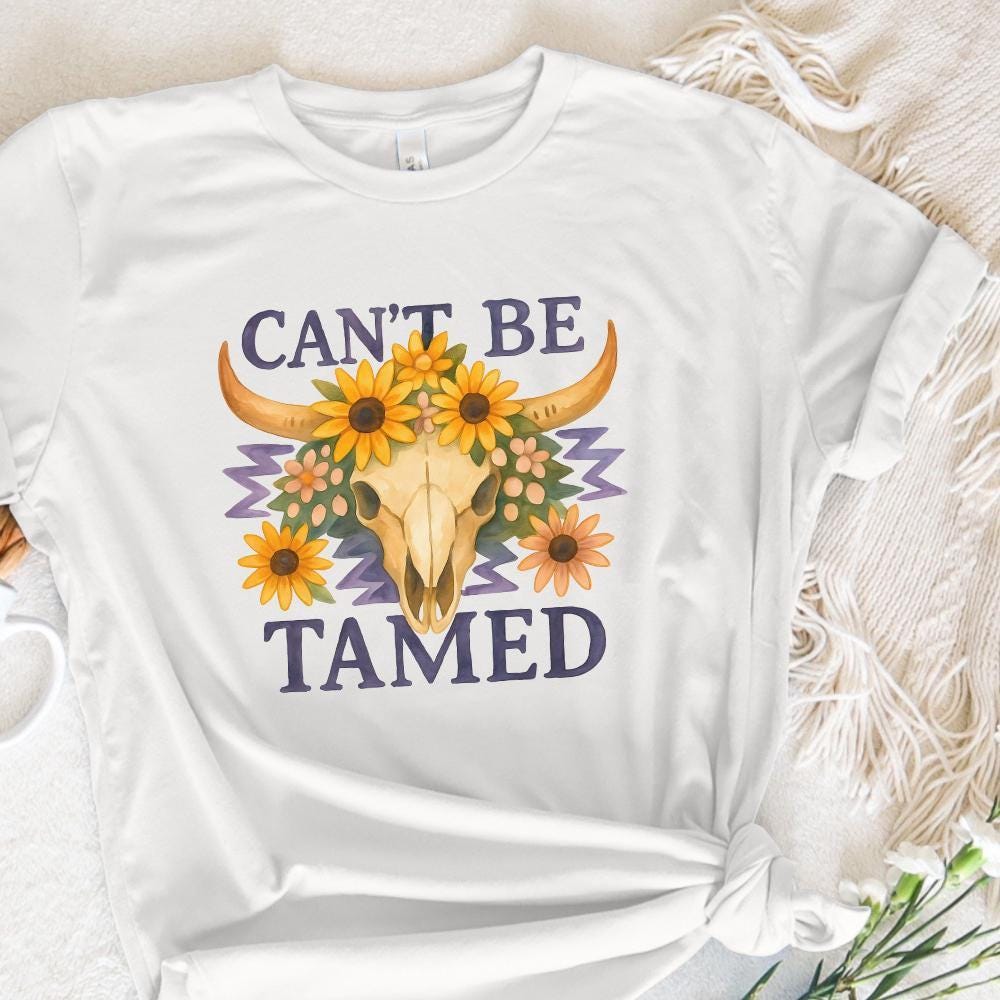 Can't Be Tamed Bull Skull Png, Western Cowgirl Png - 300 DPI Design for