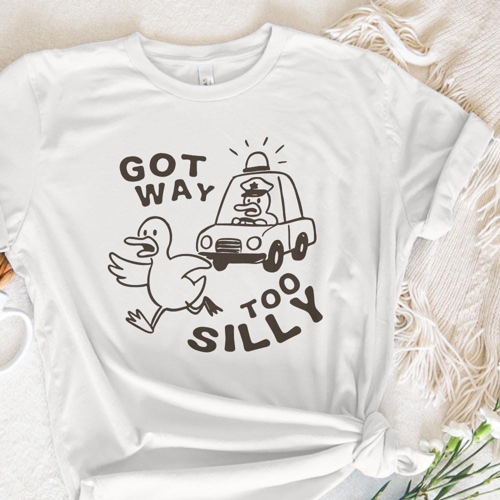Got Too Silly Goose PNG, Funny Goose Design - 300 DPI Design for T-Shirt