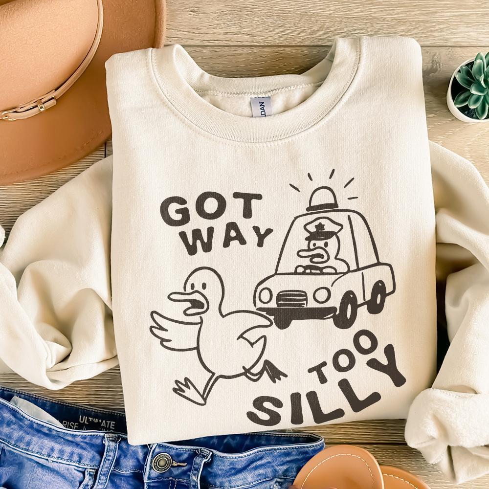 Got Too Silly Goose PNG, Funny Goose Design - 300 DPI Design for T-Shirt