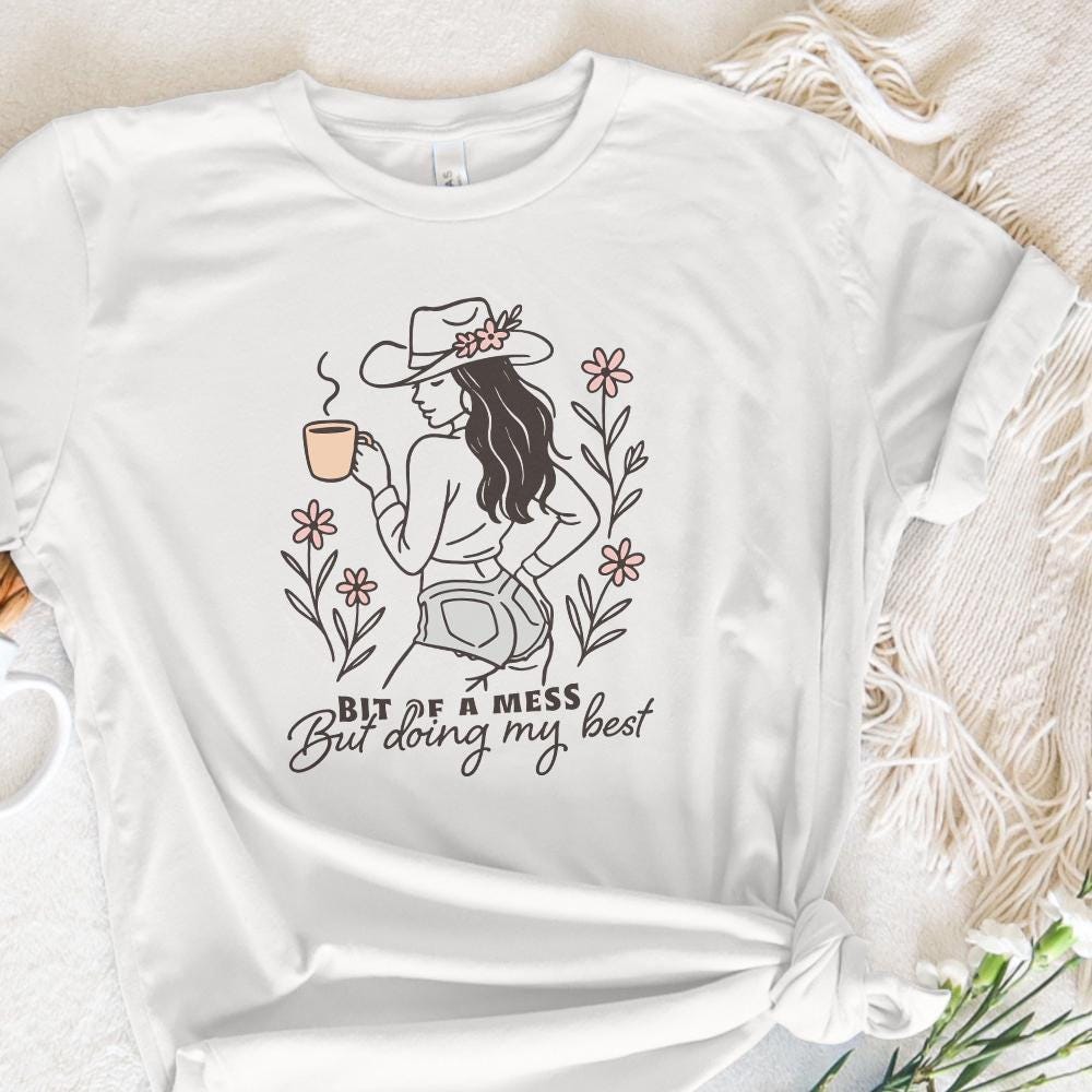 Bit Of a Mess But Doing My Best, Anxiety PNG - 300 DPI Design for T-Shirt