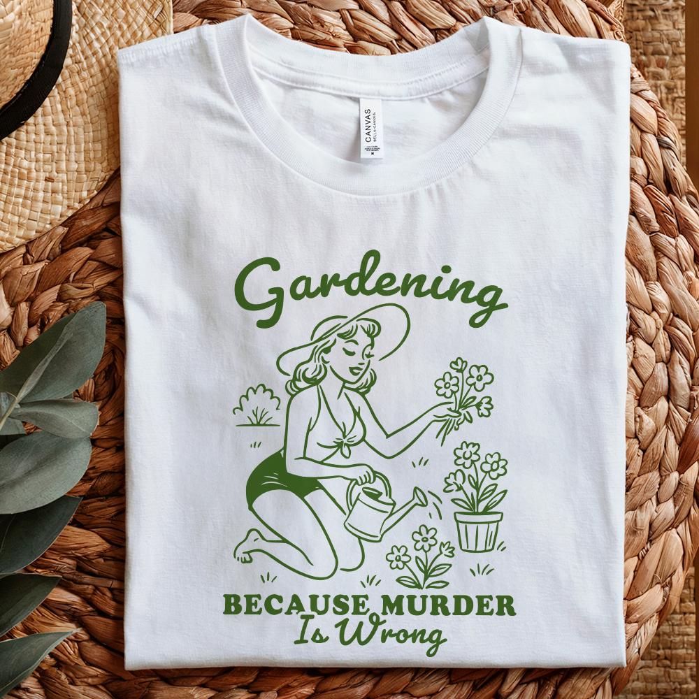 Gardening Because Murder Is Wrong PNG, Vintage Retro Gardening Design -