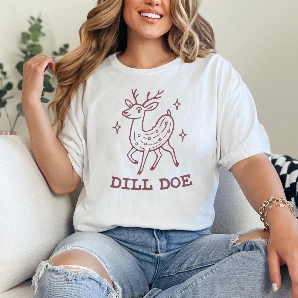Dill Pickle Shirt PNG, Dill Doe Tee Design - 300 DPI Design for T-Shirt