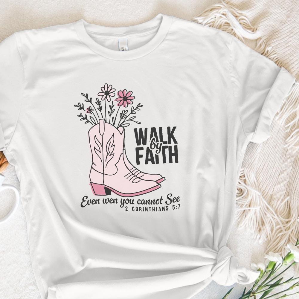 Walk by Faith Cowgirl Boots PNG, Custom DTF Transfer - 300 DPI Design for
