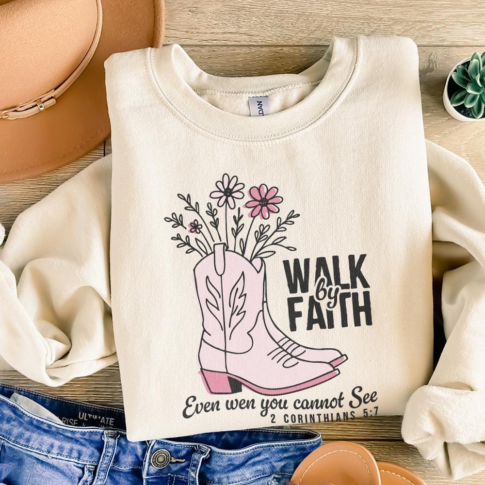 Walk by Faith Cowgirl Boots PNG, Custom DTF Transfer - 300 DPI Design for