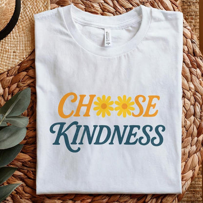 Choose Kindness PNG, Kindness Theme - 300 DPI Design for T-Shirt