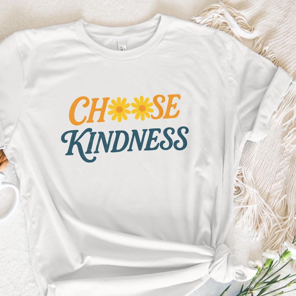 Choose Kindness PNG, Kindness Theme - 300 DPI Design for T-Shirt