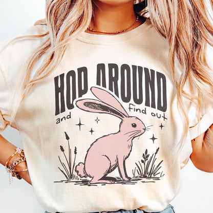 Hop Around and Find Out, Funny Easter png - 300 DPI Design for T-Shirt