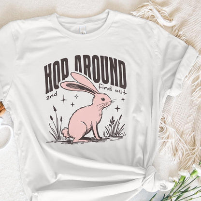 Hop Around and Find Out, Funny Easter png - 300 DPI Design for T-Shirt