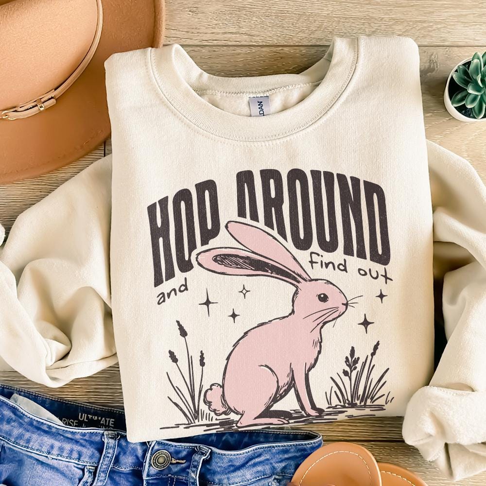 Hop Around and Find Out, Funny Easter png - 300 DPI Design for T-Shirt