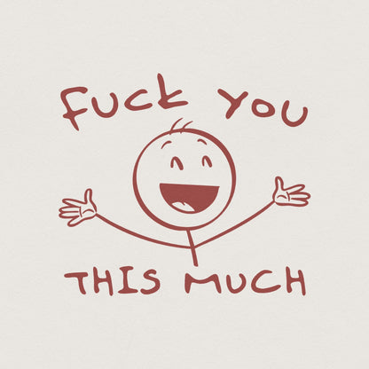 Fuck You This Much Digital Image, Stickman PNG - 300 DPI Design for T-Shirt