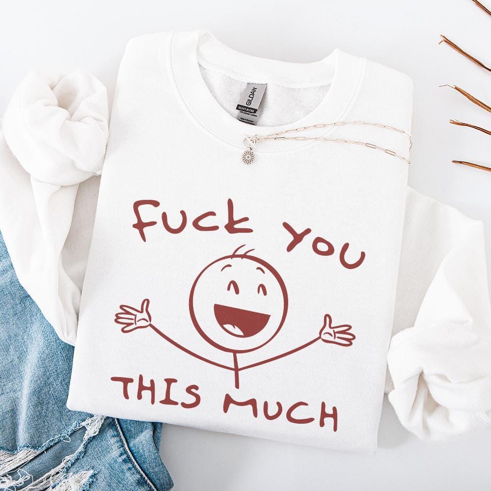 Fuck You This Much Digital Image, Stickman PNG - 300 DPI Design for T-Shirt