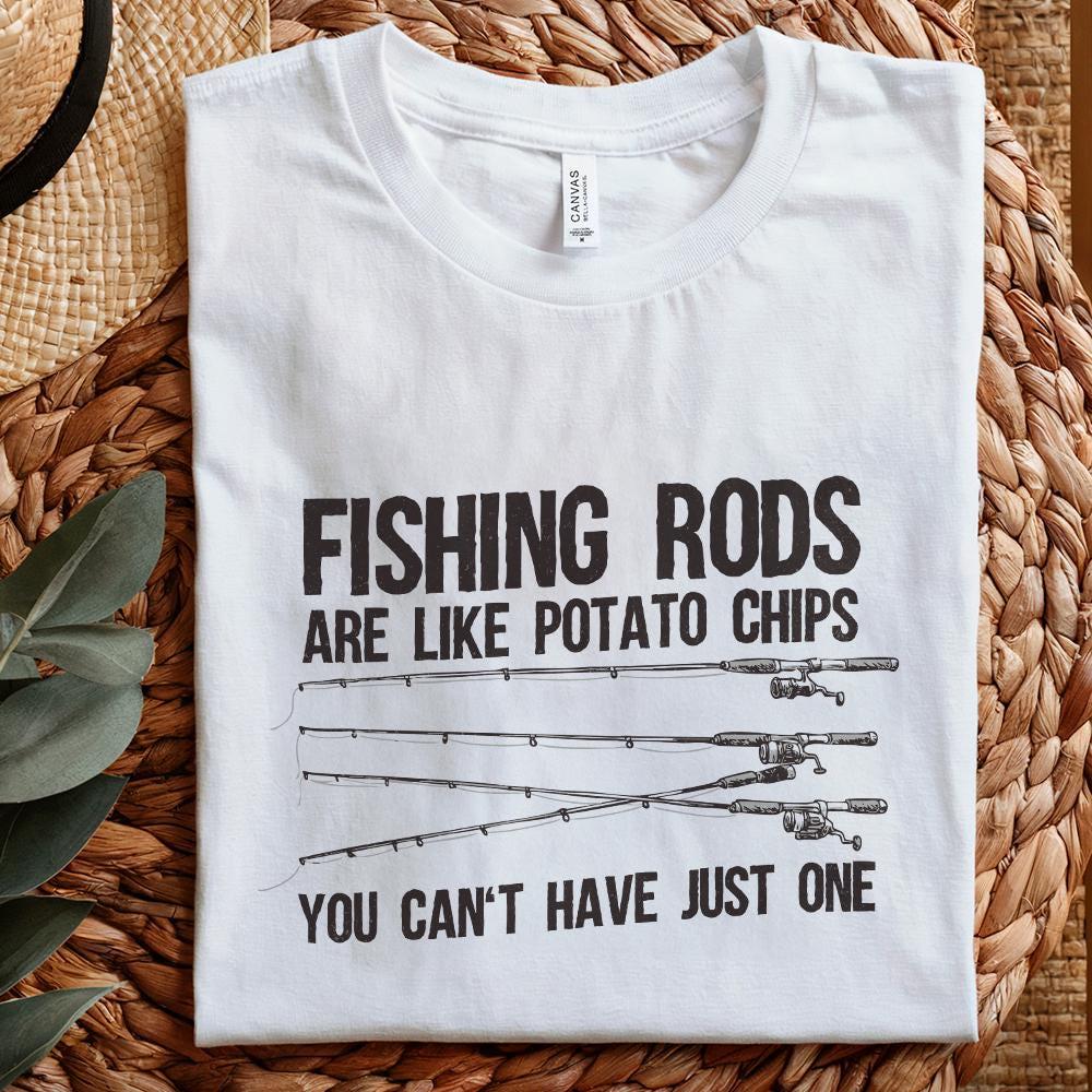 Fishing Rods Are Like Potato Chips PNG, Funny Fishing Shirt - 300 DPI