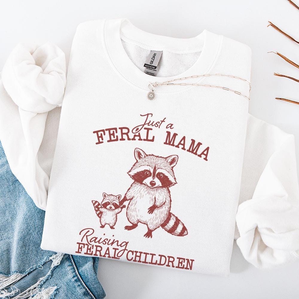 Just A Feral Mama Raising Feral Children PNG, Funny Mom PNG - 300 DPI